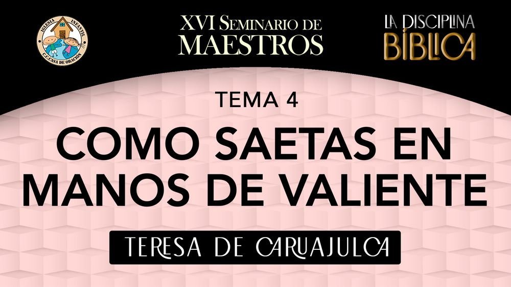 Como saetas en manos de valientes